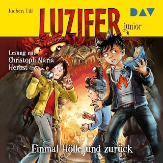 Luzifer junior – Teil 3: Einmal Hölle und zurück als Hörbuch