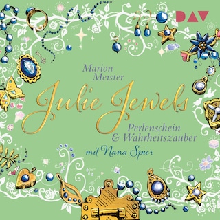 Julie Jewels – Teil 1: Perlenschein und Wahrheitszauber als Hörbuch