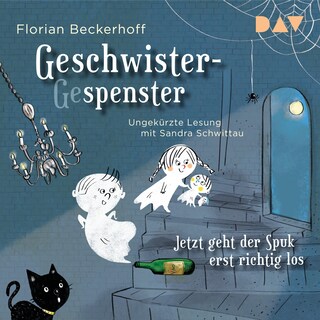 Geschwistergespenster – Jetzt geht der Spuk erst richtig los als Hörbuch