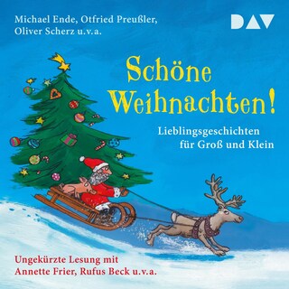 Schöne Weihnachten! Lieblingsgeschichten für Groß und Klein als Hörbuch