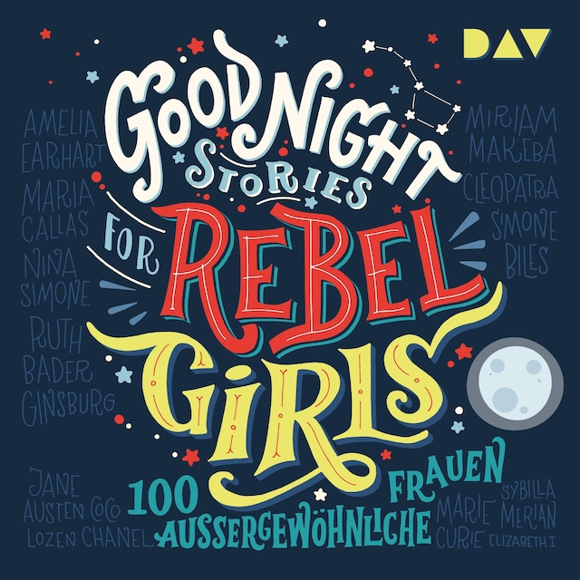 Buchcover für Good Night Stories for Rebel Girls – Teil 1: 100 außergewöhnliche Frauen