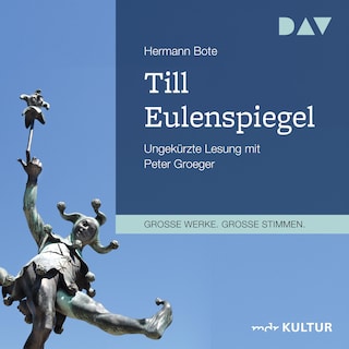 Till Eulenspiegel. Ein kurzweiliges Buch von Till Eulenspiegel aus dem Lande Braunschweig in 96 Historien als Hörbuch