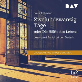 Zweiundzwanzig Tage oder Die Hälfte des Lebens als Hörbuch