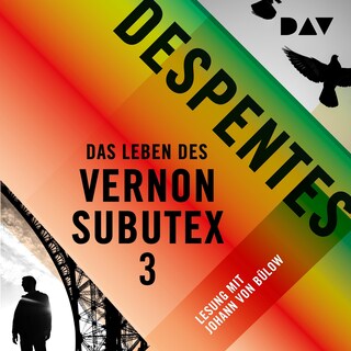 Das Leben des Vernon Subutex 3 als Hörbuch