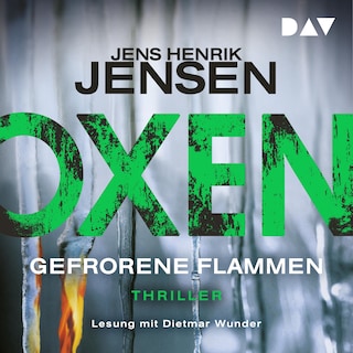 Oxen. Gefrorene Flammen als Hörbuch