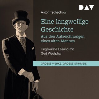 Eine langweilige Geschichte. Aus den Aufzeichnungen eines alten Mannes als Hörbuch