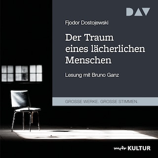 Der Traum eines lächerlichen Menschen als Hörbuch