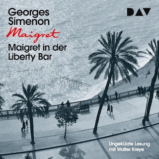 Maigret in der Liberty Bar als Hörbuch