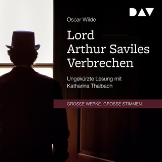 Lord Arthur Saviles Verbrechen als Hörbuch