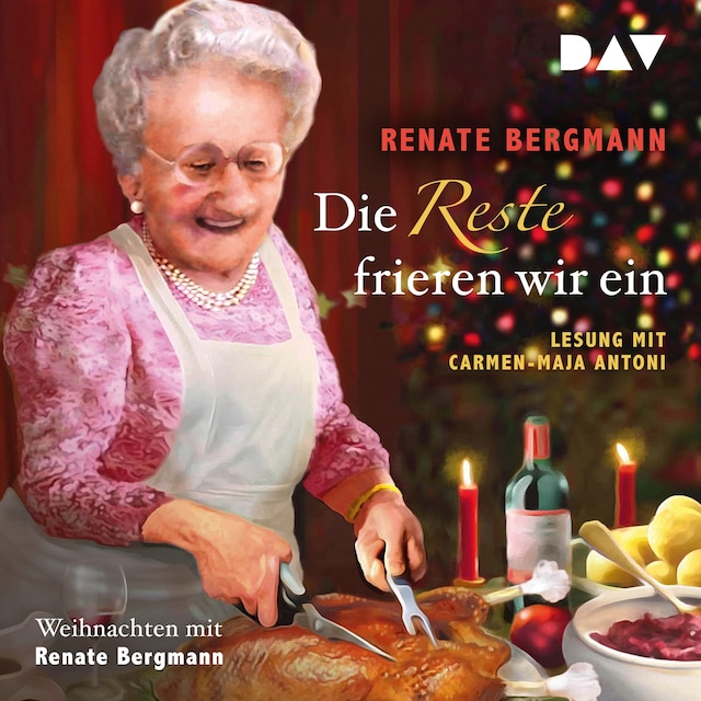 Buchcover für Die Reste frieren wir ein. Weihnachten mit Renate Bergmann