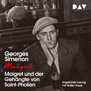 Maigret und der Gehängte von Saint-Pholien als Hörbuch