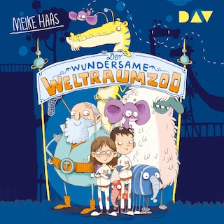 Der wundersame Weltraumzoo – Teil 1 als Hörbuch