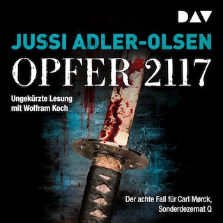 Opfer 2117. Der achte Fall für Carl Mørck, Sonderdezernat Q als Hörbuch