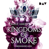 Kingdoms of Smoke – Teil 3: Brennendes Land
