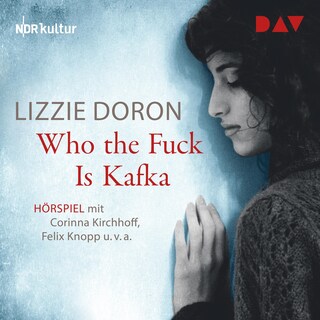 Who the Fuck Is Kafka als Hörbuch