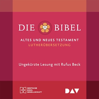Die Bibel. Gelesen von Rufus Beck als Hörbuch