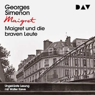 Maigret und die braven Leute als Hörbuch