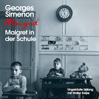 Maigret in der Schule als Hörbuch