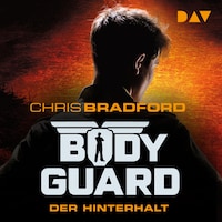 Bodyguard – Teil 3: Der Hinterhalt