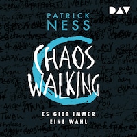 Chaos Walking – Teil 2: Es gibt immer eine Wahl