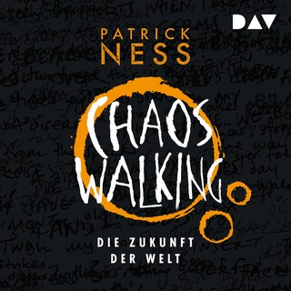 Chaos Walking – Teil 3: Die Zukunft der Welt als Hörbuch