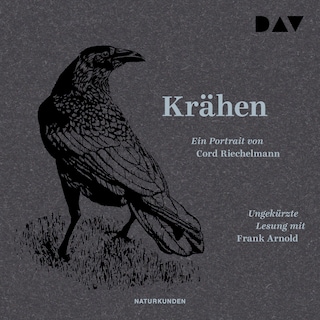 Krähen. Ein Portrait als Hörbuch