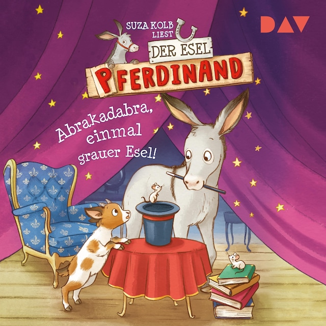 Buchcover für Der Esel Pferdinand – Teil 6: Abrakadabra, einmal grauer Esel!