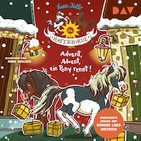 Die Haferhorde – Teil 16: Advent, Advent, ein Pony rennt!