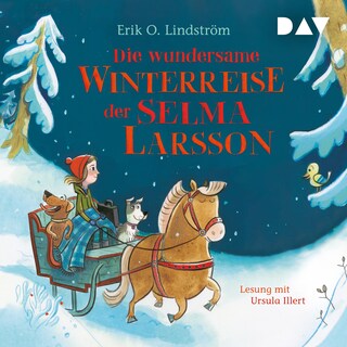 Die wundersame Winterreise der Selma Larsson als Hörbuch