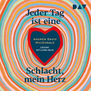 Jeder Tag ist eine Schlacht, mein Herz als Hörbuch