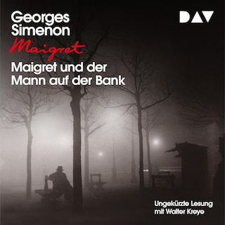 Maigret und der Mann auf der Bank als Hörbuch
