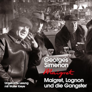 Maigret, Lognon und die Gangster als Hörbuch