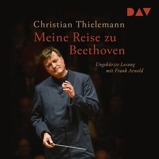Meine Reise zu Beethoven als Hörbuch