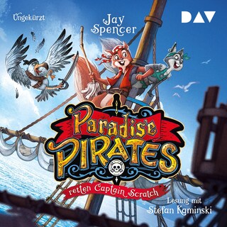Paradise Pirates retten Captain Scratch (Teil 2) als Hörbuch