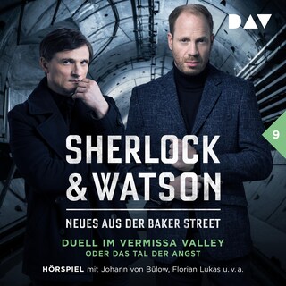 Sherlock & Watson – Neues aus der Baker Street: Duell im Vermissa Valley oder Das Tal der Angst (Fall 9) als Hörbuch