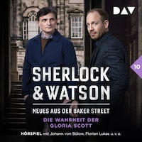 Sherlock & Watson – Neues aus der Baker Street: Die Wahrheit der Gloria Scott (Fall 10)