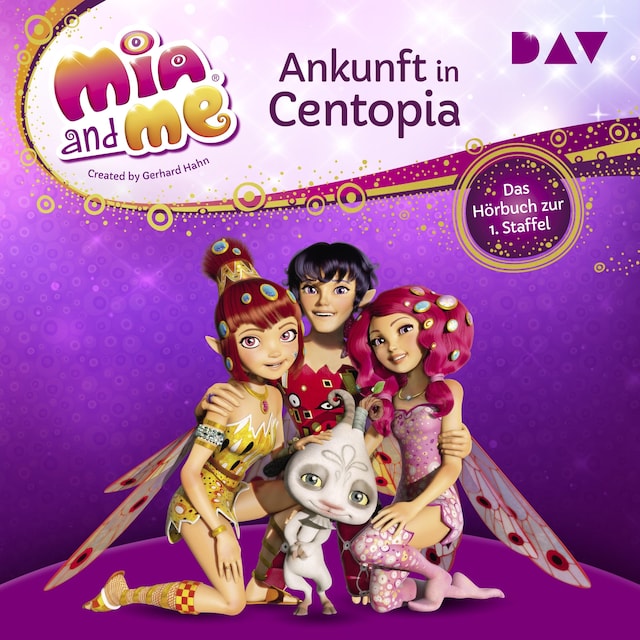 Buchcover für Mia and me: Ankunft in Centopia – Das Hörbuch zur 1. Staffel