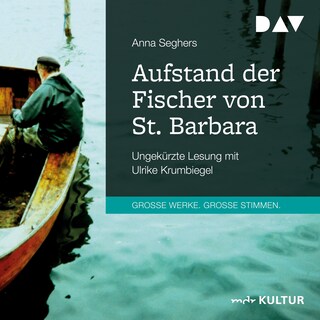 Aufstand der Fischer von St. Barbara als Hörbuch