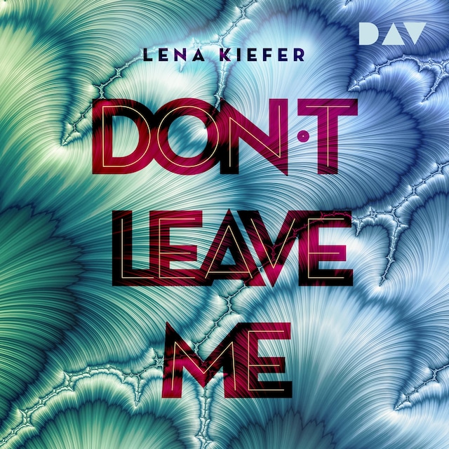 Buchcover für Don't LEAVE me (Teil 3)