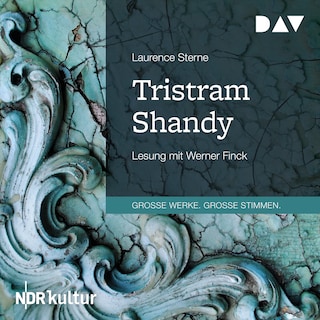 Das Leben und die Meinungen des Tristram Shandy als Hörbuch