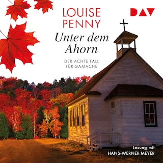 Unter dem Ahorn. Der achte Fall für Gamache als Hörbuch