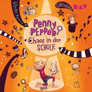 Penny Pepper – Teil 3: Chaos in der Schule als Hörbuch