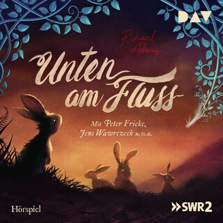 Unten am Fluss als Hörbuch