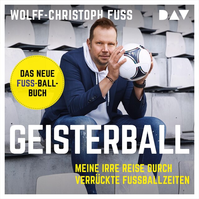 Buchcover für Geisterball. Meine irre Reise durch verrückte Fußballzeiten