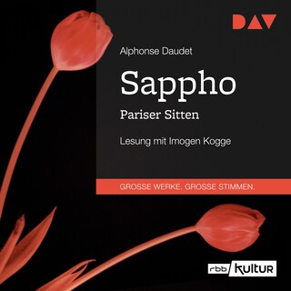 Sappho. Pariser Sitten als Hörbuch