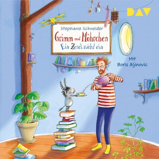 Grimm und Möhrchen – Teil 1: Ein Zesel zieht ein als Hörbuch