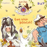 Die Haferhorde – Teil 19: Gans schön gefährlich!