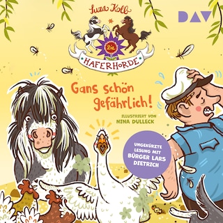 Die Haferhorde – Teil 19: Gans schön gefährlich! als Hörbuch