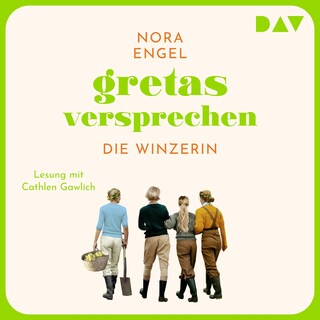 Gretas Versprechen – Die Winzerin-Reihe 3 als Hörbuch