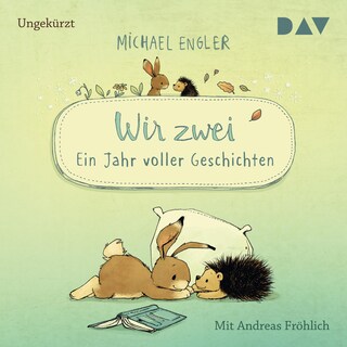 Wir zwei – Ein Jahr voller Geschichten als Hörbuch